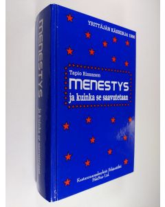Kirjailijan Tapio Rissanen käytetty kirja Menestys ja kuinka se saavutetaan
