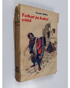 Kirjailijan Frank Heller käytetty kirja Tuhat ja kaksi yötä