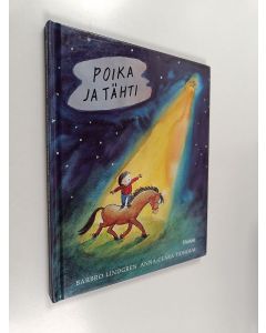 Kirjailijan Barbro Lindgren käytetty kirja Poika ja tähti