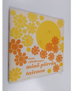 Kirjailijan Aune Vähäkangas käytetty kirja Minä piirrän taivaan