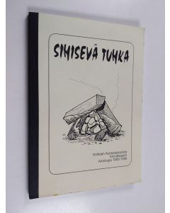 käytetty kirja Sihisevä tuhka : Hollolan kansalaisopiston kirjoittajapiirin antologia toimintavuodelta 1995-96