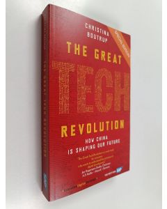 Kirjailijan Christina Boutrup käytetty kirja The great tech revolution : how China is shaping our future