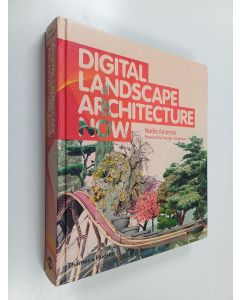Kirjailijan Nadia Amoroso käytetty kirja Digital Landscape Architecture Now