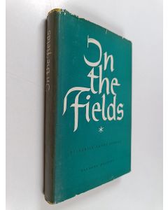 Kirjailijan Jack Fields käytetty kirja In the Fields - Bulgarian Short Stories