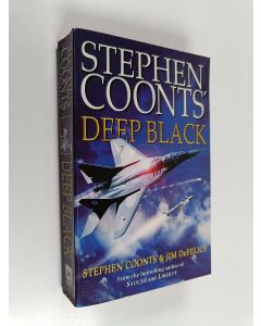 Kirjailijan Stephen Coonts & Jim Defelice käytetty kirja Deep Black