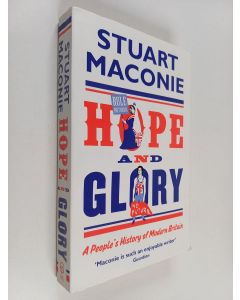 Kirjailijan Stuart Maconie käytetty kirja Hope and Glory - A People's History of Modern Britain