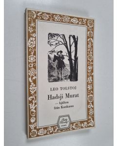 Kirjailijan Leo Tolstoi käytetty kirja Hadsji Murat : hjälten från Kaukasus