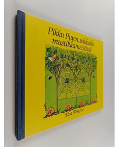 Kirjailijan Elsa Beskow käytetty kirja Pikku Puten seikkailu mustikkametsässä