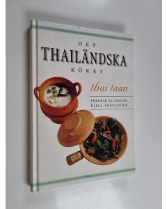 Kirjailijan Fredrik Liljeblad käytetty kirja Det thailändska köket : thai taan