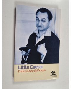 Kirjailijan Francis Edwards Faragoh käytetty kirja Little Caesar