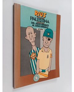 Kirjailijan Maria Rius käytetty kirja Del judío errante al judío errado - el caso palestino