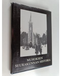 Kirjailijan Jouko Vahtola käytetty kirja Muhoksen seurakunnan historia