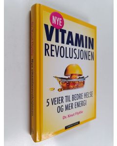Kirjailijan Knut T. Flytlie & Edda Espeland käytetty kirja Nye vitaminrevolusjonen