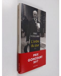 Kirjailijan Eric Vuillard käytetty kirja L'ordre du jour : récit