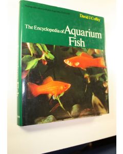 Kirjailijan David J. Coffey käytetty kirja The encyclopedia of aquarium fish