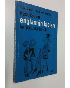 Kirjailijan Y. M. Biese käytetty kirja Keskikoulun englannin kielen harjoituskirja 2 A, Liittyy Keskikoulun englannin kielen oppikirjan 2 osan 9. uusitun painoksen lukukappaleisiin 1-33