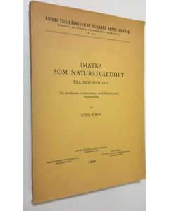 Kirjailijan Sven Hirn käytetty kirja Imatra som natursevärdhet till och med 1870 : en reselitterär undersökning med lokalhistorisk begränsning