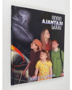 Kirjailijan Kirsti Tulonen-Seppänen käytetty kirja Ajantaju 2000