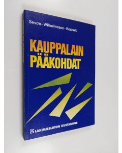 Kirjailijan Thomas Wilhelmsson & Leif Sevon ym. käytetty kirja Kauppalain pääkohdat