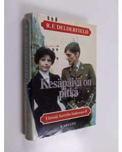 Kirjailijan R. F. Delderfield käytetty kirja Elämää Sorrelin laaksossa 2, Kesäpäivä on pitkä