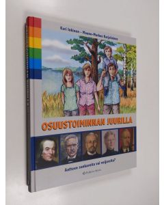 Kirjailijan Kari Inkinen käytetty kirja Osuustoiminnan juurilla : aatteen sankareita vai veijareita