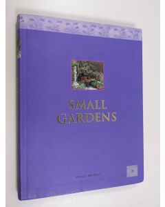 Kirjailijan Peter McHoy käytetty kirja Small gardens