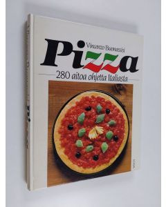 Kirjailijan Vincenzo Buonassisi käytetty kirja Pizza : 280 aitoa ohjetta Italiasta