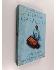 Kirjailijan Diana Gabaldon käytetty kirja Lord John and the Private Matter - A Novel