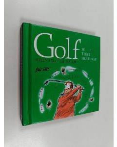 Kirjailijan Bill Stott käytetty kirja Golf : se tekee hulluksi!