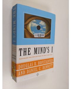 Kirjailijan Douglas R. Hofstadter käytetty kirja The mind's I : Fantasies and reflections on self and soul