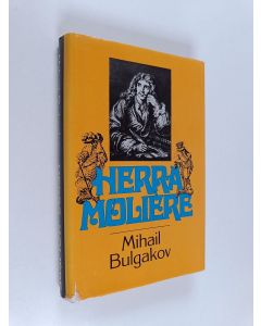 Kirjailijan Mihail Bulgakov käytetty kirja Herra Moliere