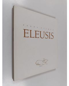 Kirjailijan Pekka Piirto käytetty kirja Eleusis