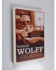 Kirjailijan Tobias Wolff käytetty kirja Old School