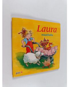 Kirjailijan Liane Schneider käytetty teos Laura maatilalla