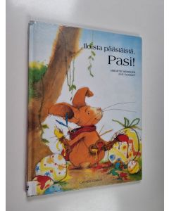 Kirjailijan Brigitte Weninger käytetty kirja Iloista pääsiäistä, Pasi!