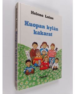 Kirjailijan Helena Laine käytetty kirja Kuopan kylän kakarat