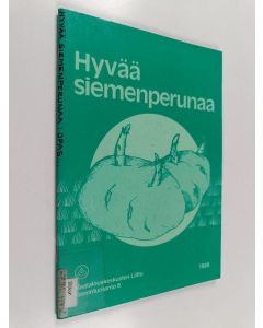 käytetty kirja Hyvää siemenperunaa