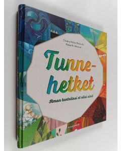 Kirjailijan Cristina Nunez Pereira käytetty kirja Tunnehetket : ilman tunteitasi et olisi sinä