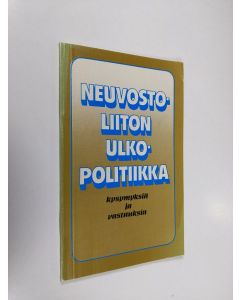 Kirjailijan Albert Pin käytetty kirja Neuvostoliiton ulkopolitiikka : kysymyksiä ja vastauksia