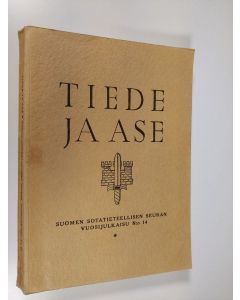 käytetty kirja Tiede ja ase : Suomen sotatieteellisen seuran vuosijulkaisu N:o 14