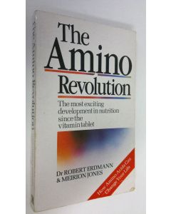 Kirjailijan Robert Erdmann käytetty kirja The amino revolution