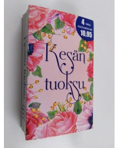 käytetty kirja Kesän tuoksu - Lynn, Janice : Tuulahdus elämää / Milburne, Melanie : Raikas henkäys elämää / Marton, Sandra : Rakkaus tositilanteessa / Andrews, Amy : Jos vain jäät