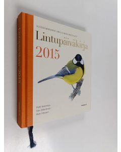 Kirjailijan Pertti Koskimies & Dan Zetterström ym. käytetty kirja Lintupäiväkirja 2015