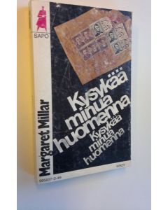 Kirjailijan Margaret Millar käytetty kirja Kysykää minua huomenna
