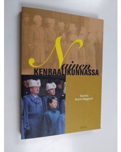Kirjailijan Kaarina Buure-Hägglund käytetty kirja Nainen kenraalikunnassa