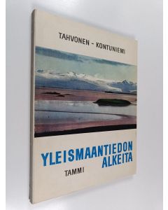 Kirjailijan Eino Tahvonen käytetty kirja Yleismaantiedon alkeita