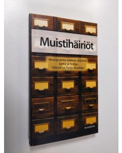 Tekijän Timo ym. Erkinjuntti  käytetty kirja Muistihäiriöt