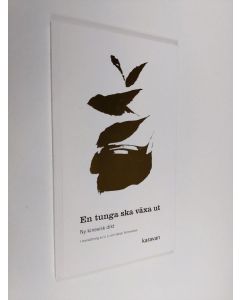 käytetty kirja En tunga ska växa ut : Ny kinesisk dikt (UUDENVEROINEN)