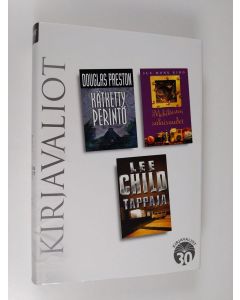 käytetty kirja Kirjavaliot - Preston, Douglas : Kätketty perintö / Monk Kidd, Sue : Mehiläisten salaisuudet / Child, Lee : Tappaja (ERINOMAINEN)
