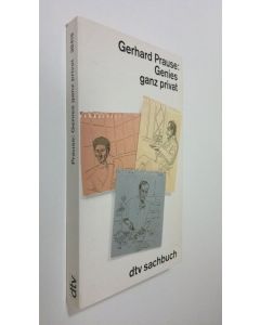 Kirjailijan Gerhard Prause käytetty kirja Genies ganz privat : Tratschkes aktuelle Weltgeschichten (ERINOMAINEN)